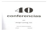 40 Conferencias - Jorge Loring Miró Conferencias_1.pdfTitle Microsoft Word - 40 Conferencias.docx Author ï¿½ï¿½Josï¿½ Alberto Mesa Jimï¿½nez Created Date 5/18/2012 6:02:51