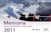 Memoria - UAB Barcelona · 2015. 7. 30. · La Memoria de Responsabilidad Corporativa 2011 de Aena puede descargarse en la siguiente dirección de Internet: ... • Mediante Orden