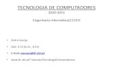TECNOLOGIA DE COMPUTADORES - UBIparaujo/Cadeiras/TecnologiaComput... · 2021. 1. 9. · Datas: TP1(3 valores): 23,24 Nov 2020 TP2(5 valores): 18,19 Jan 2021 • Nota Final: NF = TE