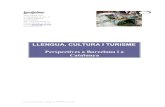 LLENGUA,CULTURAITURISME Perspectives a Barcelona i a …openaccess.uoc.edu/webapps/o2/bitstream/10609/8941/1/... · 2017. 10. 4. · documents oficials del govern, com el Plan Estratégico