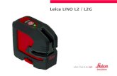 Leica LINO L2 / L2G...Tipodeláser 635±5nm,Clase2(segúnCEI60825-1) 525±5nm,Clase2(segúnCEI60825-1) Clasedeprotección IP54(IEC60529)polvoysalpicadurasdeagua Resistentealascaídas