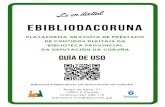 EbiblioDaCoruna: Plataforma de préstamo dixital. Biblioteca ...deputaciondacoruna.tubiblioweb.com/wp-content/uploads...plataforma de préstamo dixital empregando o teu usuario e contrasinal