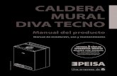 CALDERA MURAL DIVA TECNO · 2020. 12. 16. · Manual de producto Caldera Mural Diva Tecno 12 Información técnica Caracteristica Unidad Modelos Diva Tecno 24 DS F Metro 24 DS F 32