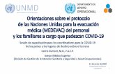 Orientaciones sobre el protocolo de las Naciones Unidas para la … · 2020. 6. 18. · Orientaciones sobre el protocolo de las Naciones Unidas para la evacuación médica (MEDEVAC)