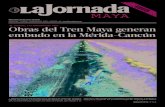 ESPECIAL: LAS ENTRAÑAS DEL TREN Obras del Tren Maya ... · La Jornada Maya No. 04-2014-100210372900-101 del 04/2014, otorgada por la Dirección General del Derecho de Autor.SEP.