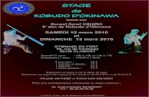 STAGE de KOBUDO D'OKINAWA · 2016. 2. 18. · STAGE de KOBUDO D'OKINAWA Senseï Zeneï OSHIRO 8 dan de Kobudo d’Okinawae DIRIGÉ PAR SAMEDI 12 mars 2016 et DIMANCHE 13 mars 2016