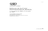 Informe de la Corte Internacional de Justicia...09-45871 1 Capítulo I Resumen 1. La Corte Internacional de Justicia, principal órgano judicial de las Naciones Unidas, se compone