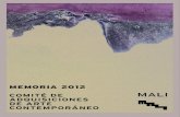 MEMORIA 2012 - MALI...presentante de Jorge Eduardo Eielson. Tras nego-ciaciones efectuadas desde el MALI, se obtuvo el 40% de descuento por un lote de tres piezas claves: Paesaggio