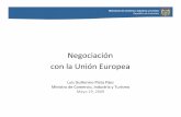 Negociación con la Europea - Inicio | TLCMinisterio de Comercio, Industria y Turismo República de Colombia Esquema de la negociación 2007 – 2008: bloque a bloque, es decir Comunidad