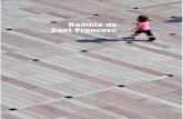 Rambla de Sant Francesc - Tectonica · 2014. 1. 28. · La Rambla Sant Francesc es el gran espacio cívico del centro de Vilafranca. Sus proporciones le dan carácter de salón más