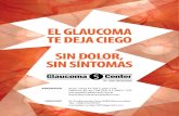 glaucomasampaolesi.com · 2020. 7. 22. · EL GLAUCOMA DEJA CIEGO SIN DOLOR, SíNTOMAS Glaucoma Center ARGENTINA URUGUAY Dr. Juan Sampaolesi Avda. Santa Fe 3312, piso 12 B Palermo,