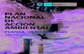 2da. Edición - MINAMPLAN NACIONAL DE ACCIÓN AMBIENTAL - PLANAA - PERÚ 2011-2021 /9 El Plan Nacional de Acción Ambiental PLANAA Perú: 2011–2021, se sustenta en los siguientes
