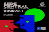UPMJ (sede central 2020)aytojaen.es/portal/RecursosWeb/DOCUMENTOS/1/1_24130_1.pdf · 2020. 10. 2. · Proramación Sede Central Curso 20/21 • Acuerdo de Precios Públicos Pleno