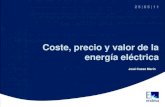 Coste, precio y valor de la energía eléctricacatedras-etsi.us.es/endesared/documentos/Jornada CPVEE...el precio de la energía en la tarifa ha estado por debajo del mercado N/A*