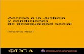 Acceso a la Justicia y condiciones de desigualdad social · 2019. 12. 20. · II | Ediciones SAIJ < Ministerio de Justicia y Derechos Humanos de la Nación ISBN: 978-987-8338-20-0