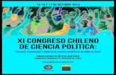 XI Congreso Chileno de Ciencia Política · XI Congreso Chileno de Ciencia Política 15,16 y 17 de Octubre 2014 XI Congreso Chileno de Ciencia Política: “PolÍtica, diversidad