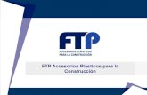FTP Accesorios Plásticos para la Construcción€¦ · Para evitar la corrosión del acero, implementar procesos constructivos integrales, bien definidos y eficientes, y en general