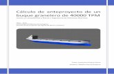 Cálculo de anteproyecto de un buque granelero de 40000 TPM · 2017. 12. 21. · 2014 – 2015 Universidad Politécnica de Cartagena Escuela Técnica Superior de Ingeniería Naval