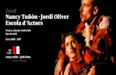 Estudi Nancy Tuñón · Jordi Oliver Escola d ’Actors · Estudi Nancy Tuñón · Jordi Oliver. Escola d ’Actors. Teatre, cinema i televisió. Des de 1976 Curs 2016 - 2017