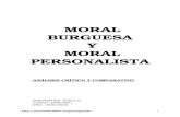 LA VISIÓN MARXISTA DEL HOMBRE MORAL/3/moral burguesa y... · Web viewANÁLISIS CRÍTICO Y COMPARATIVO: MORAL BURGUESA Y MORAL PERSONALISTA MORAL BURGUESA El hombre burgués, heredero