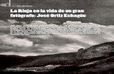 La Rioja en la vida de un gran fotógrafo: José Ortiz Echagüe · 2016. 3. 1. · José Ortiz Echagüe era el cuarto hijo de una prole de siete hermanos que, por aquel entonces,