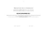 Manual de Uso e Instalación - Domec · 2017. 10. 20. · 1 Manual de Uso e Instalación ANAFE DE EMPOTRAR (Sin salida de gases) ANAFE DE EMPOTRAR (Con salida de gases) Para el correcto
