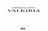 OPERACIÃ“N VALKIRIA ClaudiaR REV JL:Valkiria · 2020. 6. 4. · Capítulo 5 Los preparativos E n los primeros meses de 1944, la preocupación y el desánimo fueron cundiendo entre