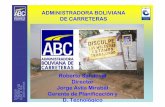 ADMINISTRADORA BOLIVIANA DE CARRETERAS94.23.80.242/~aec/ivia/Infraestructuras_Bolivia_ABC.pdf · 2020. 6. 19. · Hito LX Uyuni Villamontes Santa Ana B R A S I L P A R A G U A Y Pto.