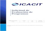 Solicitud de Evaluación de Programasicacit.org.pe/.../2021_ICACIT_Solicitud_Evaluacion.docx · Web viewUna Visita Intermedia consiste en: La revisión de un Informe Intermedio preparado