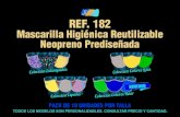 Mascarilla Higiénica Reutilizable Neopreno Prediseñada 182.pdf · 2020. 9. 14. · Tejido hidrofugado, antibacteriano y transpirable. Ref. 182 Mascarilla Higiénica Reutilizable