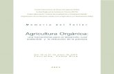 Agricultura OrgánicaLa organización necesaria para accesar el mercado orgánico 36 Sesión de Discusión 37 CERTIFICACIÓN ORGÁNICA 40 El proceso de certificación orgánica, conceptos