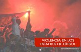 VIOLENCIA EN LOS ESTADIOS DE FÚTBOL · 2019. 12. 3. · Desde su punto de vista, ¿cuál es la principal razón por la que hay actos de violencia en los estadios de fútbol? 4 n=800’