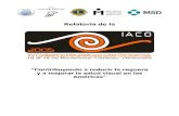 “Contribuyendo a reducir la ceguera y a mejorar la salud ......Relatoría de la IACO 2005 1 Misión de OEPA "Eliminar la oncocercosis como una amenaza de salud pública, que afecta