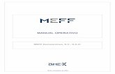 Manual operativo euromeff 18 noviembre 2014-WEB...Manual operativo MEFF Euroservices, S.V., S.A.U. - 18 de noviembre de 2014 5/5 EUROMEFF facilitará el modelo de contrato de adhesión