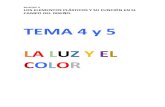 TEMA 4 y 5 LA LUZ Y EL COLOR - Zarriaszarrias.com/ALUMNOS/archivos/diseno/TEMA 4-5- LA LUZ Y EL...2 TEMA 4 LA LUZ Y EL COLOR 1. Organizaciones cromáticas en el plano y en el espacio.