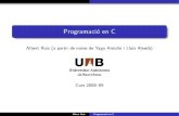 Programació en C - UAB Barcelonainfobiotec/materials/transparencies...Sessi o 1Sessi o 2Sessi o 3 EstructuraDades, operadors, prec.La Llibreria stdio.hFlux de dades I El tipus char