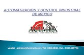AUTOMATIZACION Y CONTROL INDUSTRIAL DE MEXICO · 2020. 2. 9. · AUTOMATIZACION Y CONTROL INDUSTRIAL DE MEXICO . Somos una empresa mexicana que cuenta con mas de 25 años de experiencia