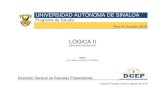 LÓGICA IIdgep.uas.edu.mx/programas2018/semestre2/LOGICA_II_2018.pdf · 6.4. Estructura ideas y argumentos de manera clara, coherente y sintética. Estructura ideas y argumentos,