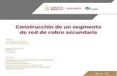 Construcción de un segmento de red de cobre secundaria · 2020. 9. 27. · Colegio Nacional de Educación Profesional Técnica CRCS-03 2/ 32 Editor: Colegio Nacional de Educación