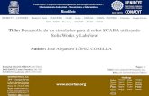 Title: Desarrollo de un simulador para el robot SCARA ......BCIERMIMI Control Number: 2017-02 BCIERMIMI Classification (2017): 270917-0201 Pages: 11 Mail: lopez.alejandro@itnogales.edu.