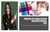 PROYECTO EDUCATIVO INSTITUCIONAL PEI · INTRODUCCIÓN El Proyecto Educativo Institucional (PEI) es un instrumento de gestión que presenta una propuesta singular para dirigir y orientar