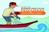GUÍA DE BUENAS PRÁCTICAS PESQUERAS...4 buenas prácticas pesqueras a lo largo de la costa Pacífica colombiana. Entendiéndose como buenas prácticas, todo proceso, actividad o ejercicio