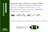 Guía de Evaluación de · 2020. 9. 24. · 12 Guía de Evaluación de la competencia básica en el conocimiento y la interacción con el mundo físico y natural de disfrute y enriquecimiento
