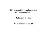 Bioestimulador muscular Memoria Volumen 2 · 2014. 11. 28. · electroestimuladores lo consiguen. Actualmente gracias a los componentes electrónicos modernos y de alta calidad se
