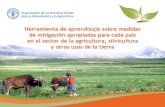 Herramienta de aprendizaje sobre Medidas de Mitigación ...Herramienta de aprendizaje sobre medidas de mitigación apropiadas para cada país en el sector de la agricultura, silvicultura