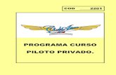 2201 Programa Curso Piloto Privado · 2020. 6. 23. · 2. Los socios del Club que soliciten su inscripción para el Curso de Piloto Privado, se denominarán Alumnos Pilotos y hasta