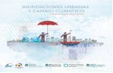Inundaciones urbanas - ReliefWeb · 2015. 4. 17. · para enfrentar las inundaciones, respetando en todos los casos las particularidades de las comunidades urbanas y sus territo-