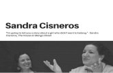 Sandra Cisneros - English with Mrs. Cottoncottonenglish.weebly.com/.../1/19711205/sandra_cisneros.pdf · 1971. 12. 5. · Title: Sandra Cisneros Author: acotton287 Keywords: DAB-emI2Yt4
