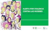ALERTA POR VIOLENCIA CONTRA LAS MUJERES...La Alerta por Violencia contra las Mujeres es un mecanismo de emergencia que ha potenciado la consolidación de ese sistema. En la Ciudad