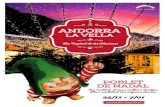 25/11 > 7/01 - Centre Històric d'Andorra la Vella...Haz realidad tus mejores deseos. El Poblet de Nadal omple de màgia i de color tota la parròquia amb un gran espectacle inaugural